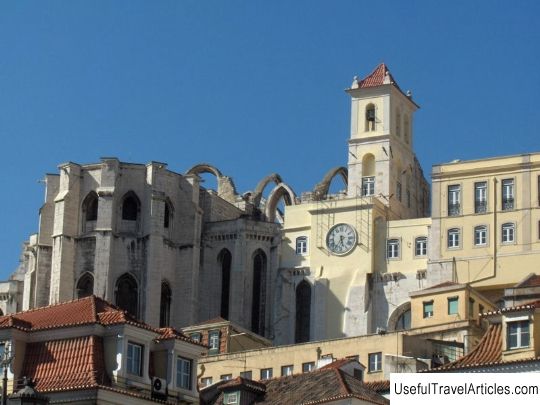 Ruins of the Church of do Carmo (Convento do Carmo) description and photos - Portugal: Lisbon